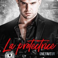 – La protectrice