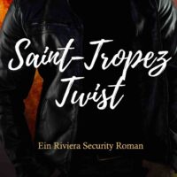 03 🛩  Saint-Tropez Twist: Ein Riviera Security Roman