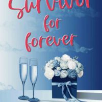 A Survivor for Forever